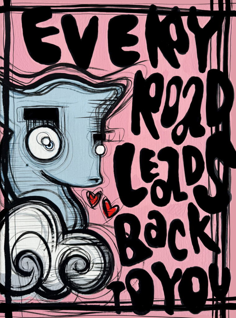 Playful, rebellious yet sensitive, Every Road Leads Back to You exudes exactly what Loes van Delft's art is all about. The work depicts a cartoonish figure in soft shades of blue against a bright pink background, surrounded by powerful black lines and striking typography. The handwritten text "Every road leads back to you" reinforces the theme of connection, love and destiny. The combination of clean outlines and spontaneous sketch lines gives the work an energetic feel. The two red hearts underscore the emotional charge and add a playful touch. This contrast between tough shapes and tender details makes the painting not only visually stimulating, but also particularly recognizable. With her typical blend of street art, pop art and contemporary imagery, Van Delft creates a work that is both accessible and layered. This artwork is ideal for anyone who loves fresh colors, direct emotions and a touch of humor in art. It invites smiles, but also reflection on relationships and the power of returning to the essence.